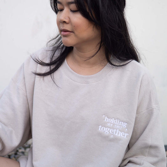 Holding My Shit Together Embroidered Crewneck Sweatshirt