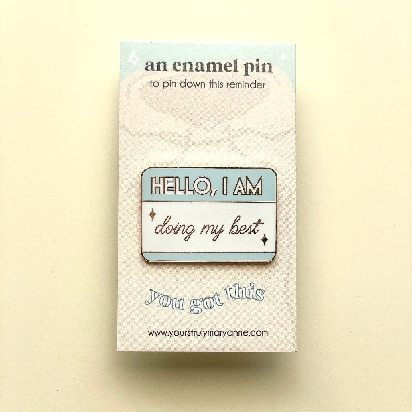 Hello, I am Doing My Best Enamel Pin