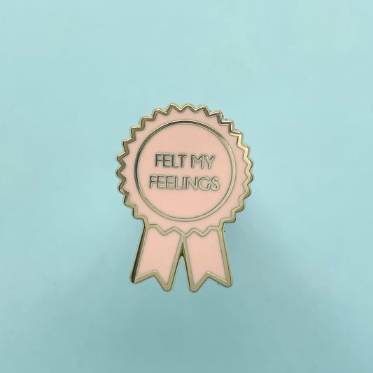 Felt My Feelings Award Enamel Pin