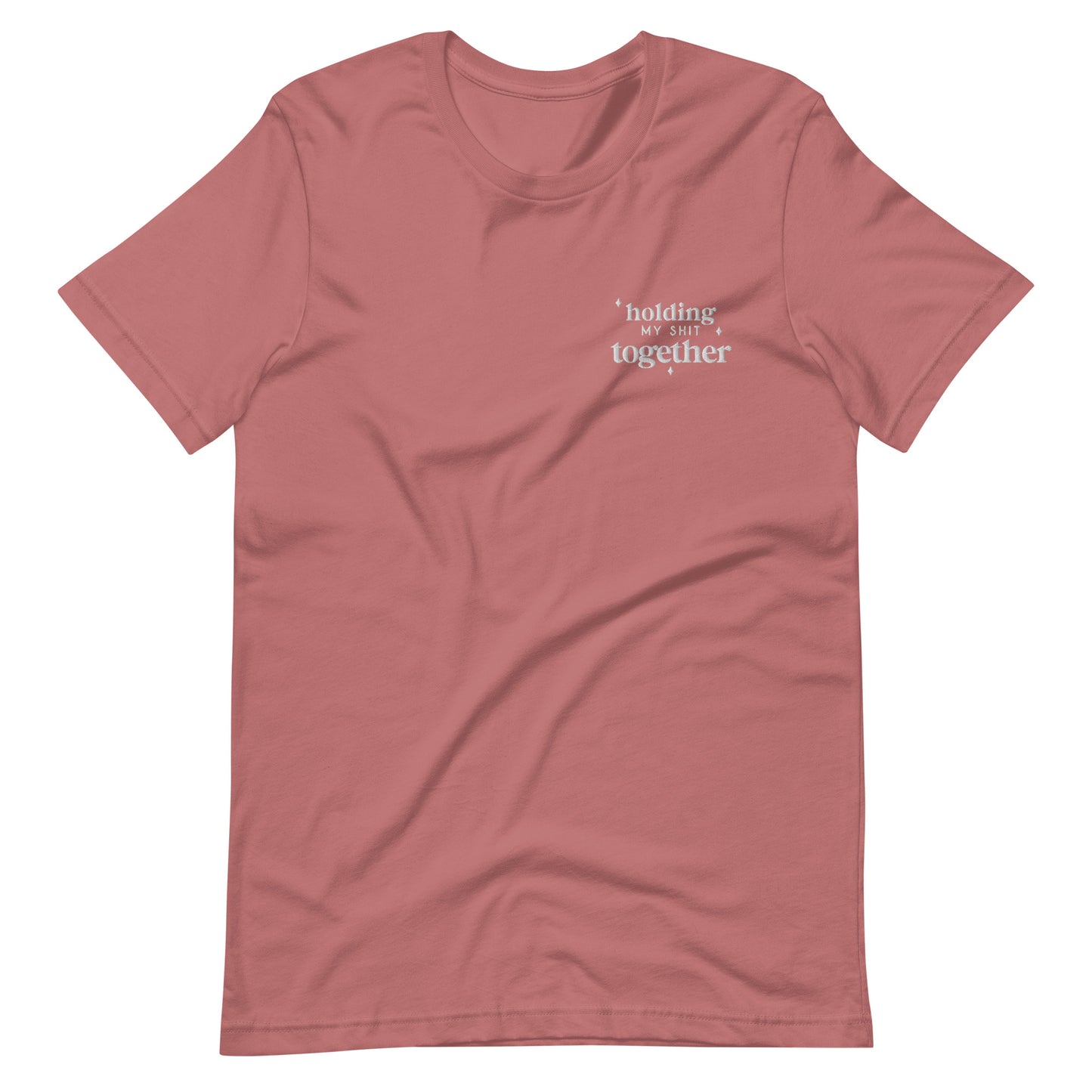 Custom Holding My Shit Together Embroidered Shirt