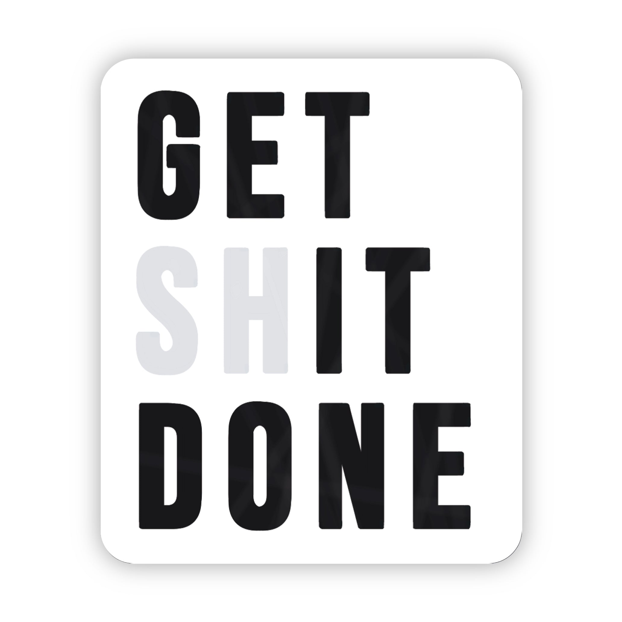 Get Shit Done Poster