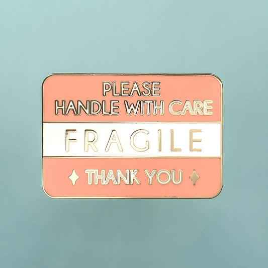 Fragile, Handle with Care Enamel Pin
