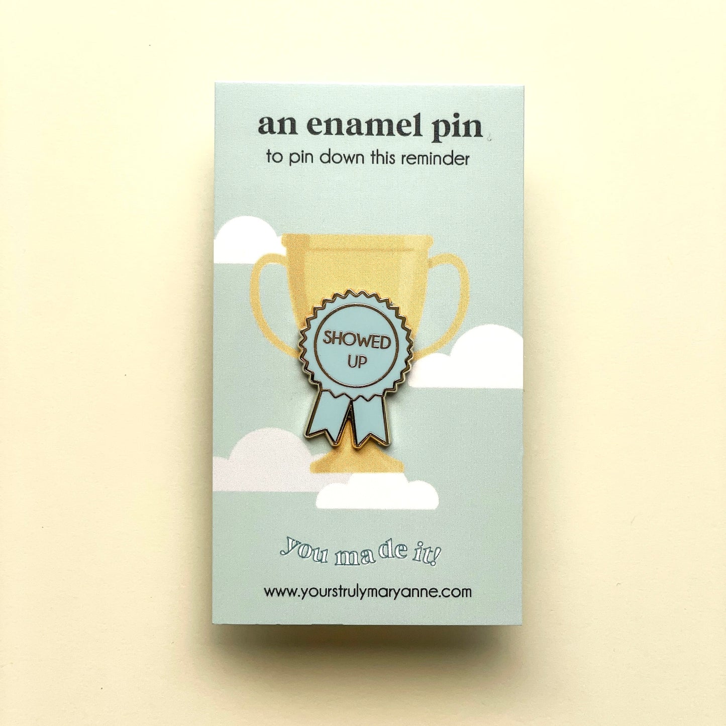 Showed Up Award Enamel Pin