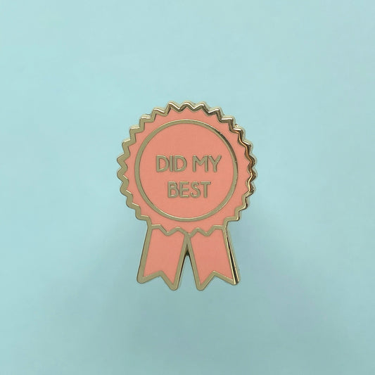 Did My Best Award Enamel Pin