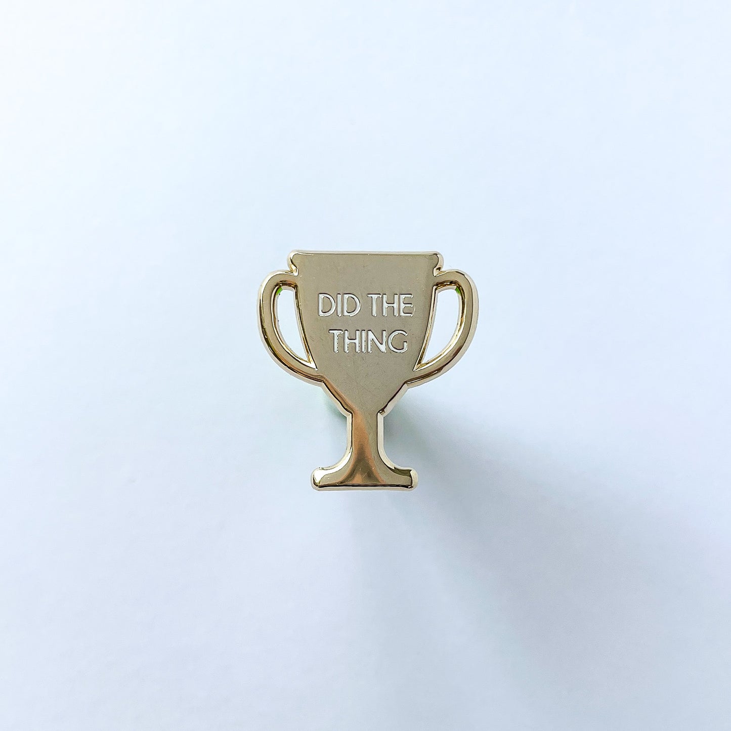 Gold Trophy Did the Thing Enamel Pin