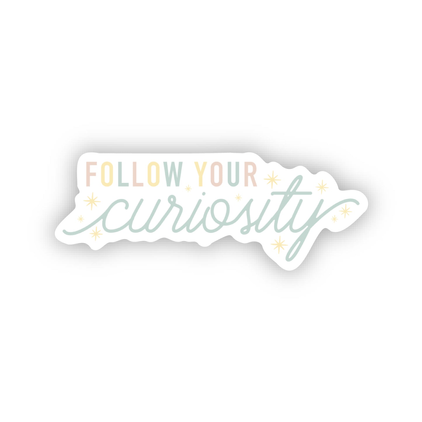 Follow Your Curiosity Sticker