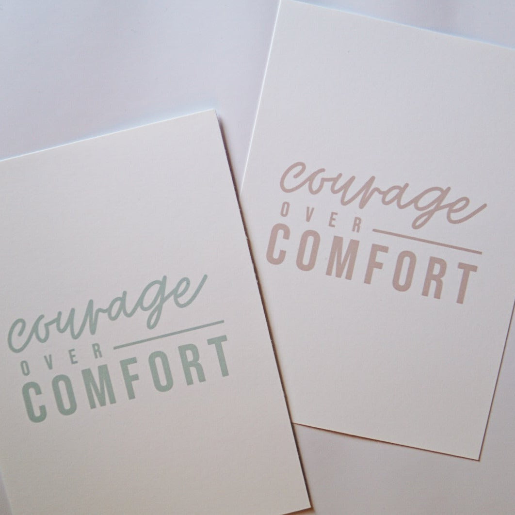 Courage over Comfort Print