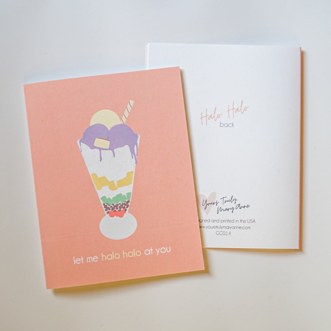 Let me Halo Halo at you Greeting Card