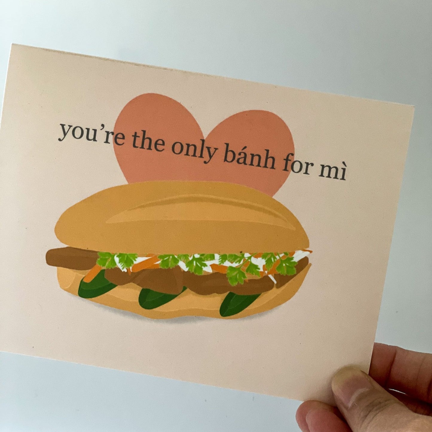 You're the Only Bánh for Mì Greeting Card